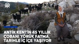 Antik kentin 45 yıllık çobanı Yörük Fatma, tarihle iç içe yaşıyor